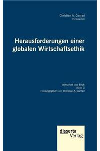 Herausforderungen einer globalen Wirtschaftsethik