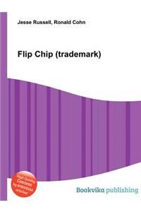 Flip Chip (Trademark)