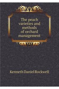 The Peach Varieties and Methods of Orchard Management