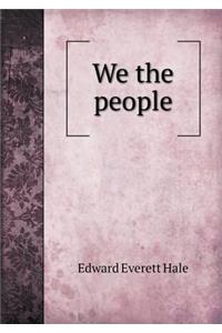 We the People