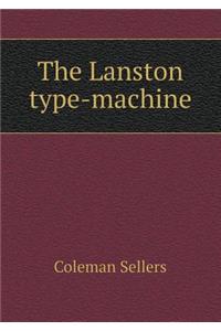 The Lanston Type-Machine