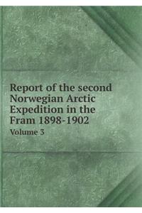 Report of the Second Norwegian Arctic Expedition in the Fram 1898-1902 Volume 3