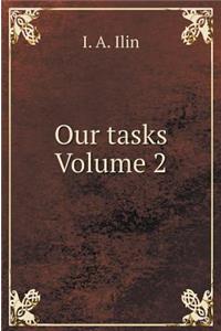 Our Tasks. Volume 2