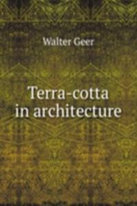 TERRA-COTTA IN ARCHITECTURE