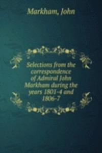 SELECTIONS FROM THE CORRESPONDENCE OF A