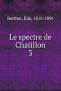 Le spectre de Chatillon