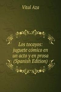 Los tocayos: juguete comico en un acto y en prosa (Spanish Edition)