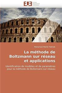 La M�thode de Boltzmann Sur R�seau Et Applications