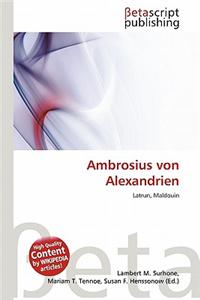 Ambrosius Von Alexandrien