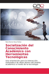 Socialización del Conocimiento Académico con Herramientas Tecnológicas