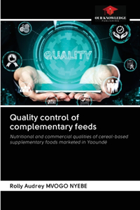 Quality control of complementary feeds