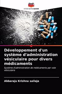 Développement d'un système d'administration vésiculaire pour divers médicaments