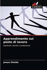 Apprendimento sul posto di lavoro