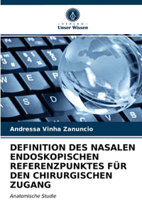 Definition Des Nasalen Endoskopischen Referenzpunktes Für Den Chirurgischen Zugang