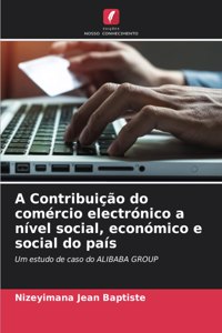 A Contribuição do comércio electrónico a nível social, económico e social do país