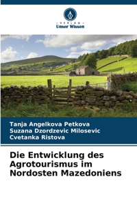Entwicklung des Agrotourismus im Nordosten Mazedoniens