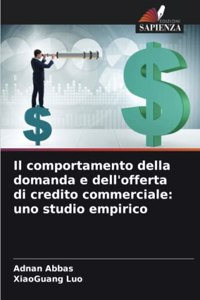 comportamento della domanda e dell'offerta di credito commerciale