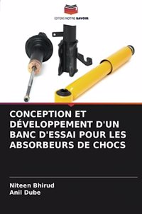 Conception Et Développement d'Un Banc d'Essai Pour Les Absorbeurs de Chocs