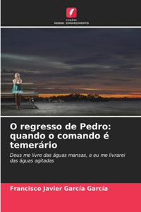 O regresso de Pedro