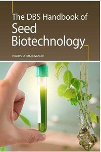 The Dbs Handbook Of Seed Biotechnology