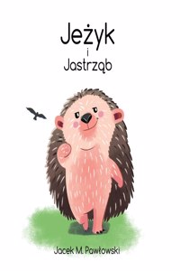 Je&#380;yk i Jastrz&#261;b