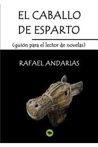 caballo de esparto (guion para el lector de novelas)