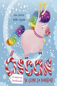 Oscar (El Unicornio Hambriento) Se Come La Navidad