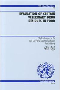 Evaluation of Certain Veterinary Drug Residues in Food