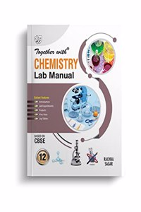 Together With CBSE Class 12 Chemistry Lab Manual For Exam 2023