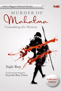 Murder of Mahatma Unmasking the Mystery