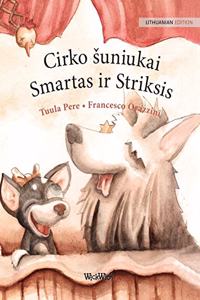 Cirko suniukai Smartas ir Striksis