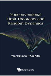 Nonconventional Limit Theorems And Random Dynamics