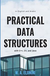 Practical Data Structures with C++, C#, and Java
