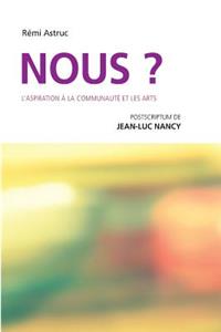 Nous? L'aspiration à la communauté et les arts