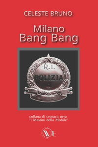 Milano Bang Bang