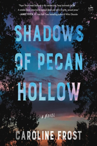 Shadows of Pecan Hollow