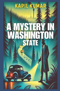 A Mystery in Washington State