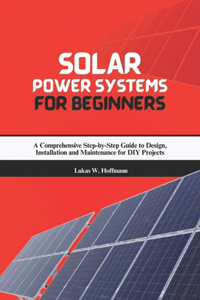 Solar Power Systems for Beginners