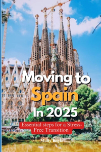 Moving to Spain in 2025