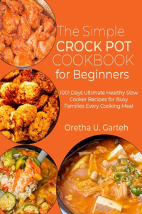 Simple Crock pot Cookbook for Beginners