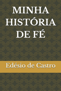 Minha Historia de Fé