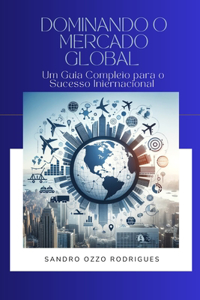 Dominando o Mercado Global