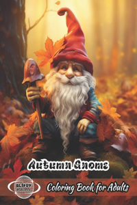 Autumn Gnome Coloring Book for Adults