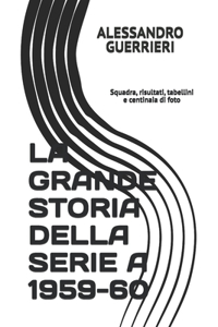 La Grande Storia Della Serie a 1959-60