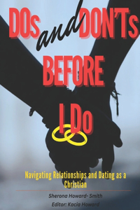 Dos and Don'ts Before I Do
