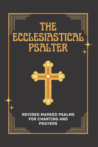 Ecclesiastical Psalter