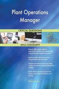Plant Operations Manager Critical Questions Skills Assessment