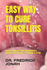 Easy Way to Cure Tonsillitis