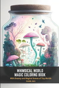 Whimsical World Magic Coloring Book