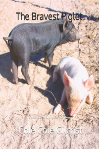 The Bravest Piglet